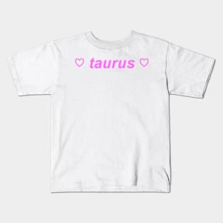 "taurus" ♡ Y2K zodiac slogan Kids T-Shirt